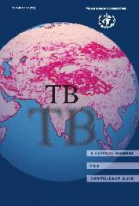 Tb : a clinical manual for south east asia