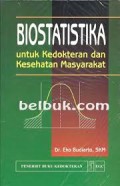 Biostatistika untuk kedokteran dan kesehatan masyarakat