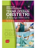 Buku ajar pengantar kuliah teknik operasi obstetri dan keluarga berencana