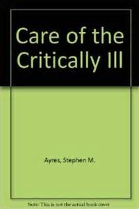 Care of the critically ill