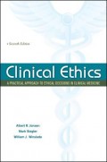 Clinical ethics : a practical approach to ethical decision in clinical medicine