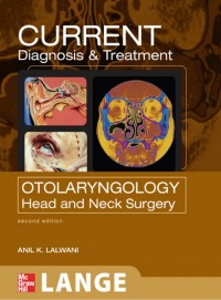Current diagnosis & treatment in otolaryngology head & neck surgery