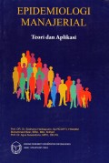 Epidemiologi manajerial : Teori dan aplikasi