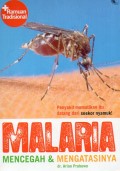 Malaria : mencegah dan mengatasinya