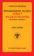 Panduan praktis : penggunaan klinis obat psikotropik