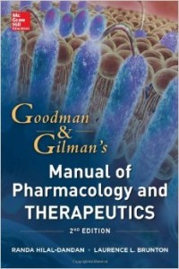 Goodman & gilman's: Manual of pharmacology and therapeutics