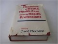 Handbook of health, health care, and the health professions