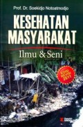 Kesehatan masyarakat : ilmu & seni