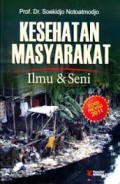 Kesehatan masyarakat : ilmu dan seni