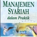 Manajemen syariah dalam praktik