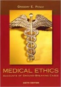 Medical ethics : account of ground-breaking cases