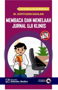Membaca dan menelaah jurnal uji klinis
