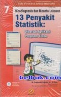 Mendiagnosis dan menata laksana 13 penyakit statistik : disertai aplikasi program stata