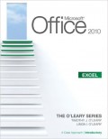 Microsoft office 2010 : excel = a case approach introductory