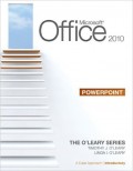 Microsoft office 2010 : power point =a case approach complete