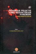 Pedoman praktis ilmu kedokteran forensik : bagi praktisi hukum