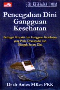 Pencegahan dini gangguan kesehatan