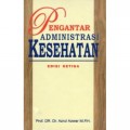 Pengantar administrasi kesehatan