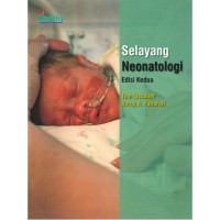 Selayang neonatologi (= Neonatology at a Glance)