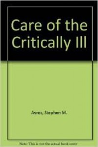 Care of the critically ill