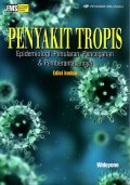 Penyakit tropis : epidemiologi, penularan, pencegahan dan pemberantasannya.