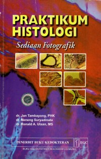 Praktikum histologi : sediaan fotografik