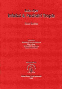 Buku ajar : infeksi dan pediatri tropis