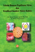 Vaksin human papilloma virus dan eradikasi kanker mulut rahim