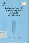 Pedoman cara uji klinik yang baik (cukb) di indonesia