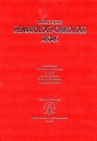 Buku ajar hematologi-onkologi anak